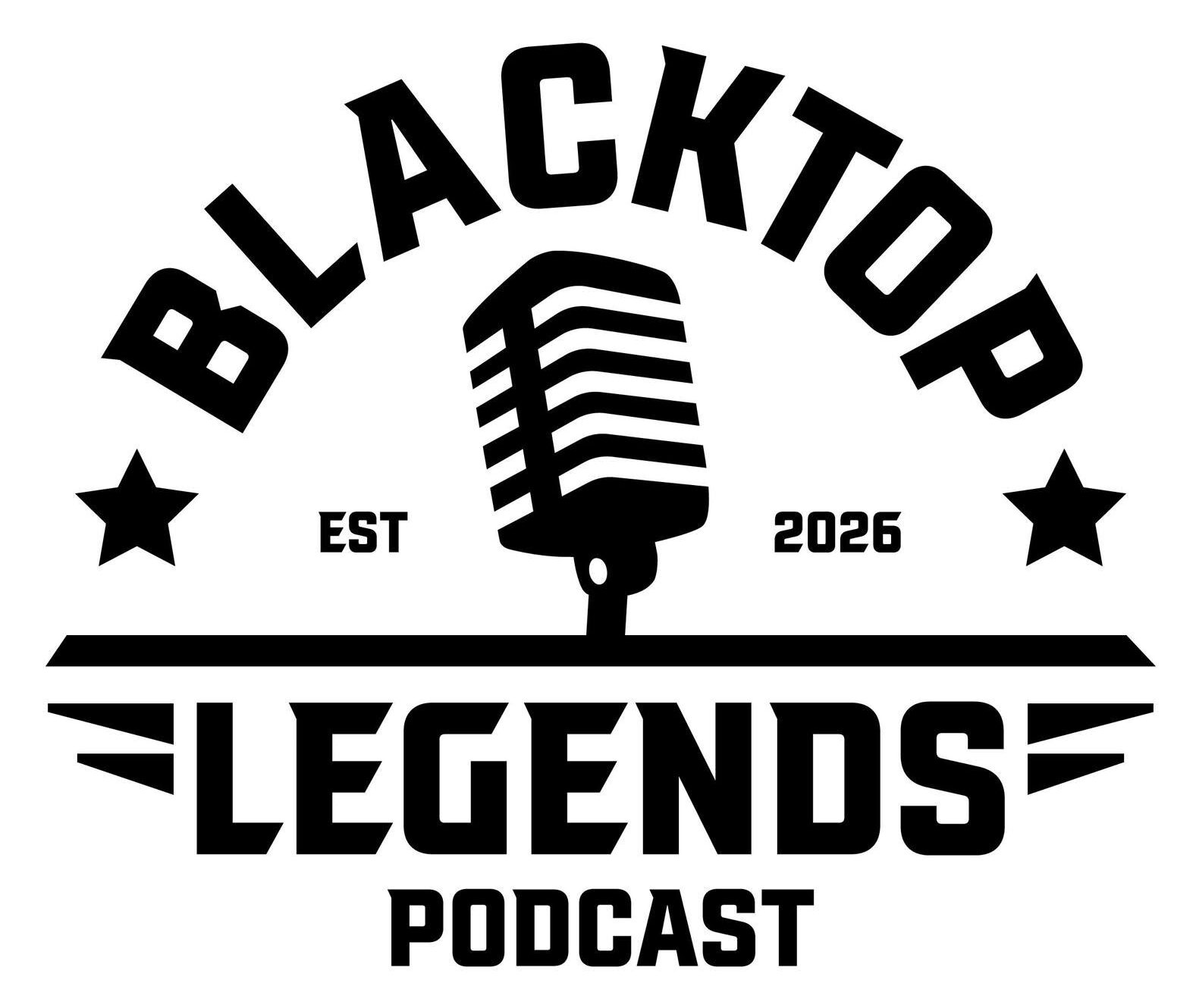 Blacktop Legends Podcast
